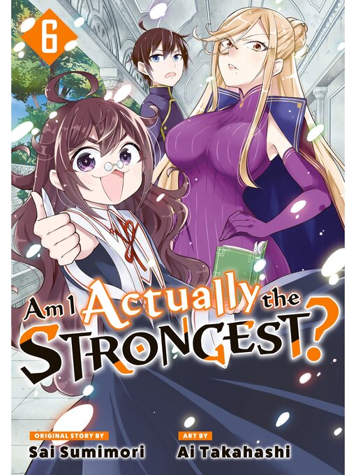 Title details for Am I Actually the Strongest?, Volume 6 by Sai Sumimori - Available